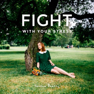 Fight with Your Stress
