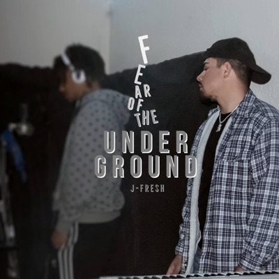 Fear of the Underground