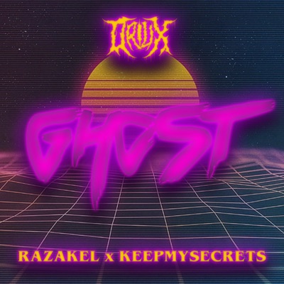 GHOST (feat. Razakel & KeepMySecrets) - Single