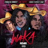 Waka (feat. Mr Swipey & Waka Flocka Flame) [Remix] artwork