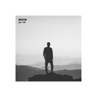Alone - Single - Jay 1:40