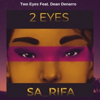 Two Eyes (feat. Dean Denarro) - Single - Sa_rifa