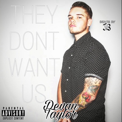 They Don't Want Us - Single