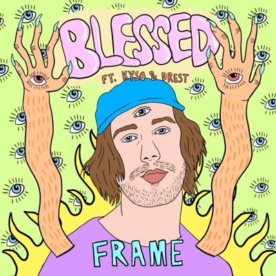 Blessed (feat. Kyso, Drest & the Eggman) - Single