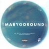 MaryGoRound - Single