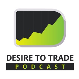Desire To Trade Podcas!   t Forex Trading Tips Interviews With - 