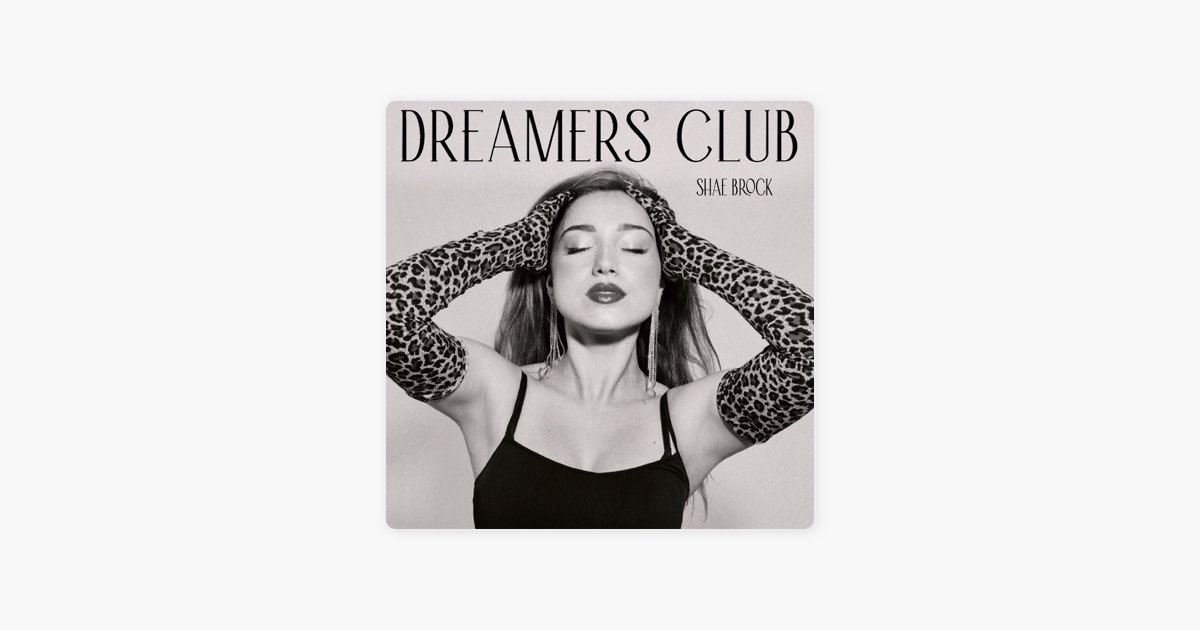 Dreamers Club - Song by Shae Brock - Apple Music