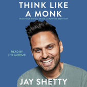 Think Like a Monk (Unabridged) - Jay Shetty Cover Art