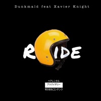 Ride (feat. XavierKnight) - Single - Dunk Mald
