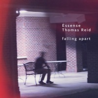 Falling Apart - Single - Thomas Reid & Essence