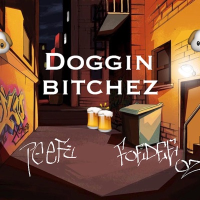 Doggin Bitchez - Single