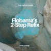 The Chase (Flobama's 2-Step Refix) - Single