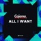 All I Want - Cajama lyrics