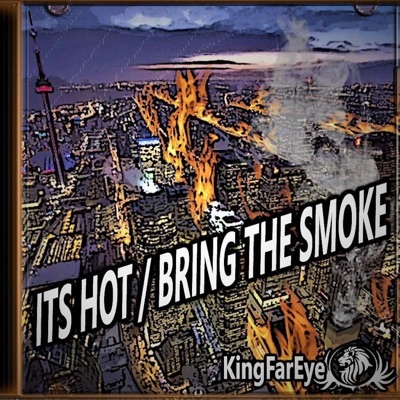 It's Hot/ Bring the Smoke - Single