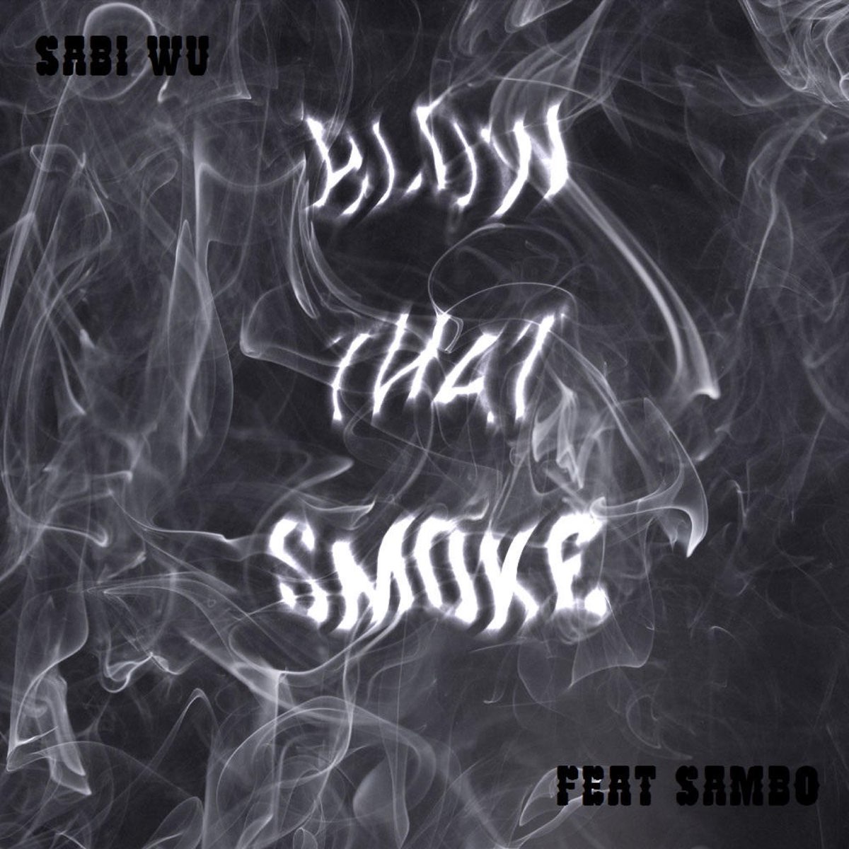Песня дым басс. Smoke (feat. Joehdah). Smoke that. Smoke that перевод. Smoke it off обложка песни.