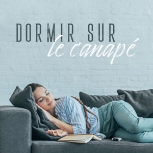 Dormir sur le canapé - Musique relaxante pour dormir à la maison, musique pour le salon et la chambre à coucher