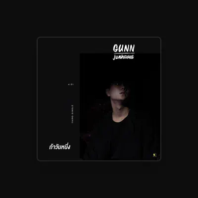 Listen to Gunn Junhavat, watch music videos, read bio, see tour dates & more!