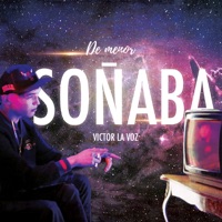 De Menor Soñaba - Single - Victor La Voz