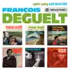 François Deguelt - La rencontre (Remasterisé en 2019)