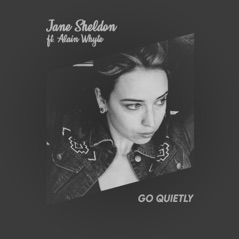 Go Quietly (feat. Alain Whyte) - Single