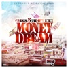 Money Dream (feat. Chiney KiKi) - Single