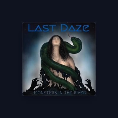 Listen to Last Daze, watch music videos, read bio, see tour dates & more!
