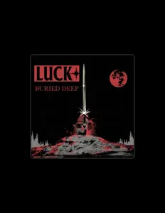 Poslechněte si interpreta Luck, sledujte hudební videa, přečtěte si životopis, podívejte se na data turné a další informace.