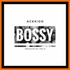 Bossy - Single