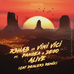 Alive (Cat Dealers Remix) [feat. Pangea & Dego] - Single - R3hab
