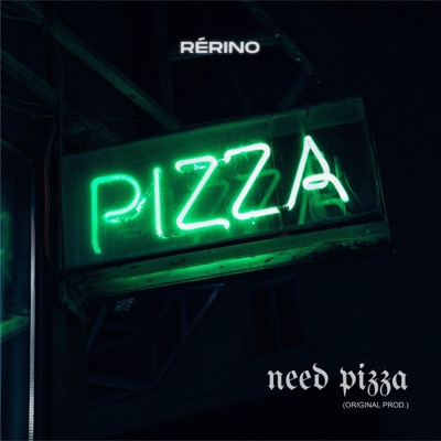 Need Pizza - Single