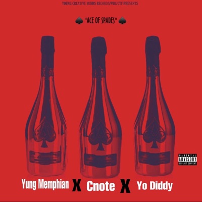 Ace of Spades (feat. Cnote & Yo Diddy) - Single