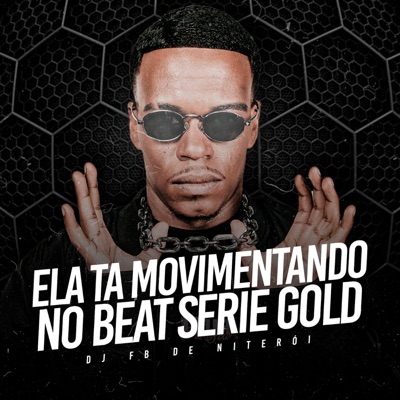 Ela Ta Movimentando no Beat Serie Gold - Single