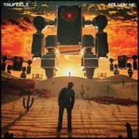 Follow Me - Single - TruFeelz