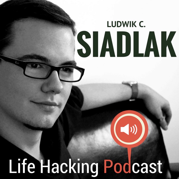 Life Hacking Podcast Life Hacking Podcast