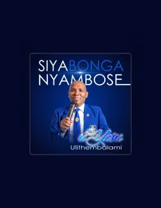 Listen to Siyabonga Nyambose, watch music videos, read bio, see tour dates & more!