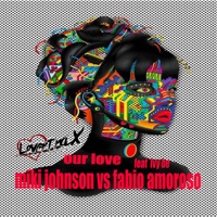 Our Love - Single - Miki Johnson & Fabio Amoroso