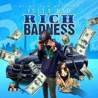 Rich Badness - Single - Fully Bad