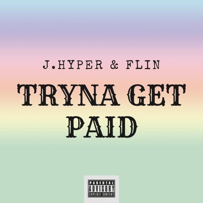 TRYNA GET PAID (feat. FLIN) - Single