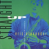 Eric Alexander - What Are You Doing The Rest Of Your Life