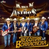 Kikin y Los Astros - Retomar la Borrachera
