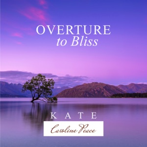 Overture to Bliss