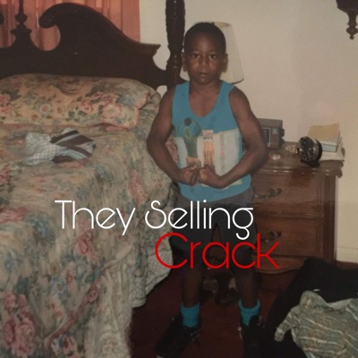 They Selling Crack - Single