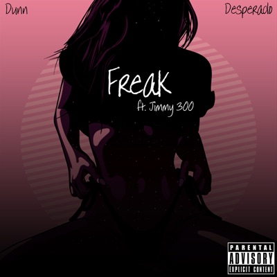 Freak (feat. Jimmy 300) - Single