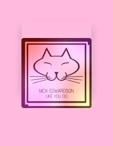 聆聽 Nick Edwardson、觀看音樂影片、閱讀小傳、查看巡演日期等！