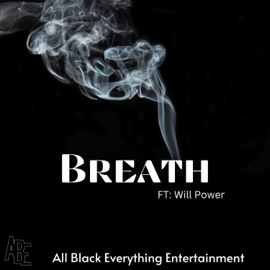 Breath (feat. Will Power) DAZE ABE
