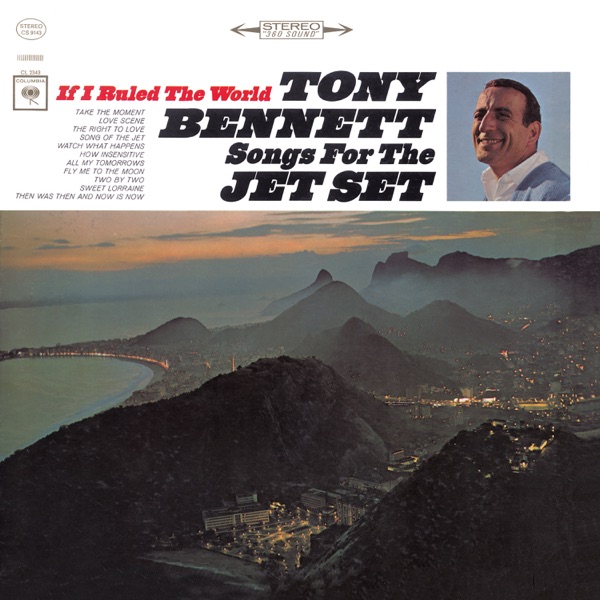 If I Ruled the World: Songs for the Jet Set - Tony Bennett