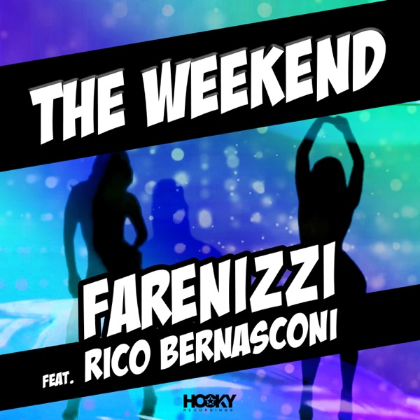 The Weekend (feat. Rico Bernasconi) - Single
