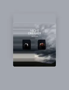 Listen to Night Dreamer, watch music videos, read bio, see tour dates & more!