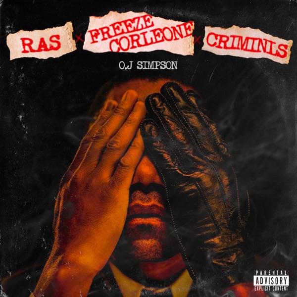 O.J Simpson (feat. Freeze Corleone & Criminls) - Single - RAS