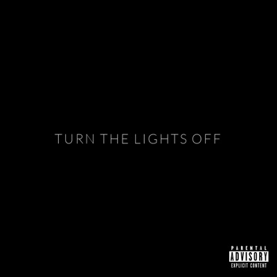 Turn the Lights Off - Single